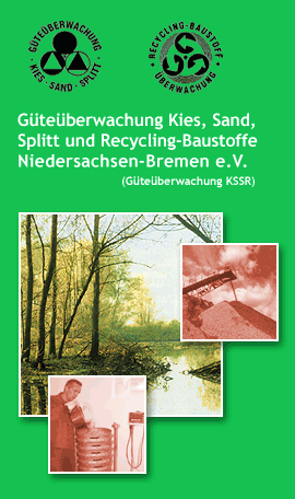 Güteüberwachung Kies, Sand, Splitt und Recycling-Baustoffe Niedersachsen-Bremen e.V. 